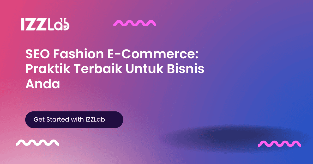 Sampul artikel SEO Fashion E-Commerce: Praktik Terbaik Untuk Bisnis Anda