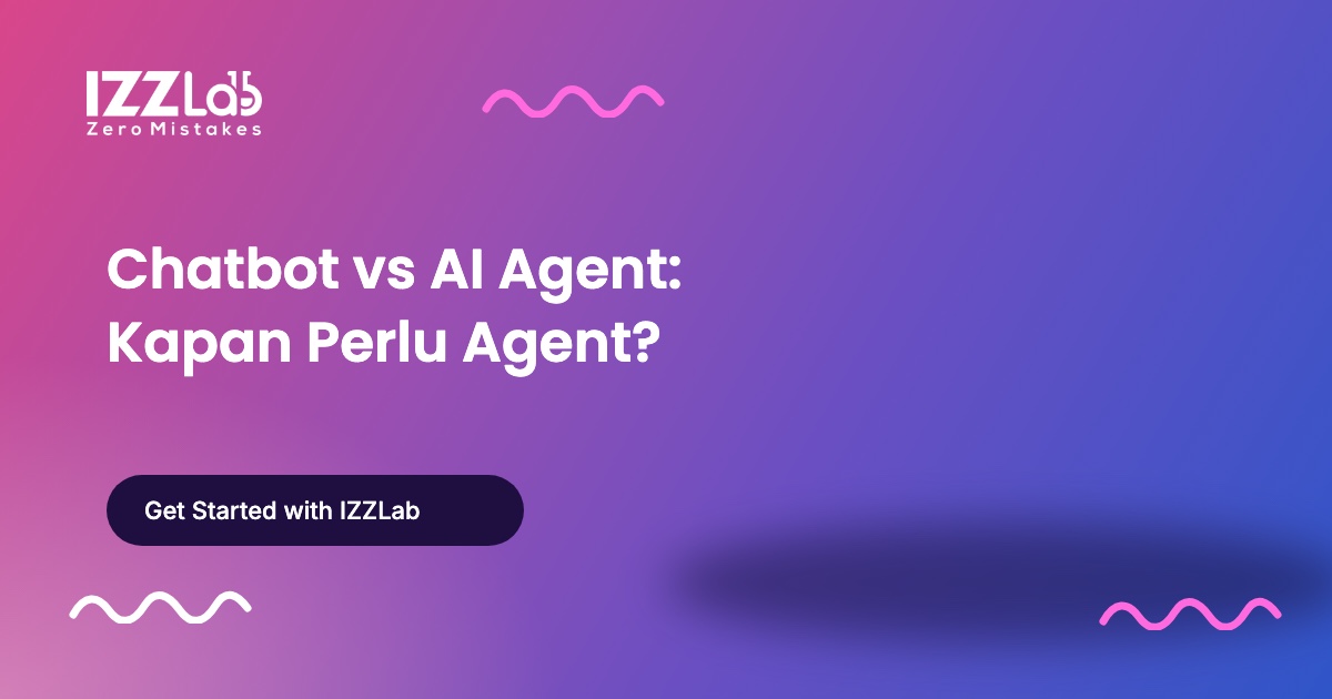 Banner artikel IZZLab berjudul Chatbot vs AI Agent: Kapan Cukup Chatbot, Kapan Perlu Agent