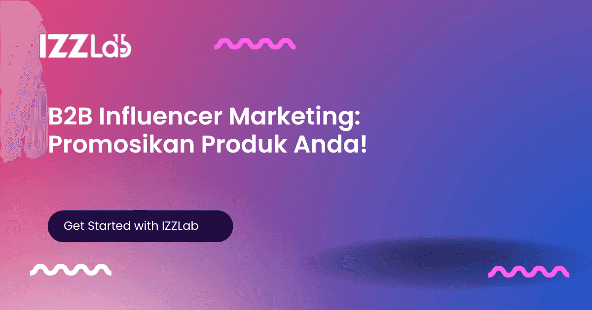 B2B Influencer Marketing